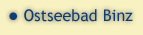 Impressionen rund um die Ferienwohnungen und Appartements im Ostseebad Binz auf Rügen
